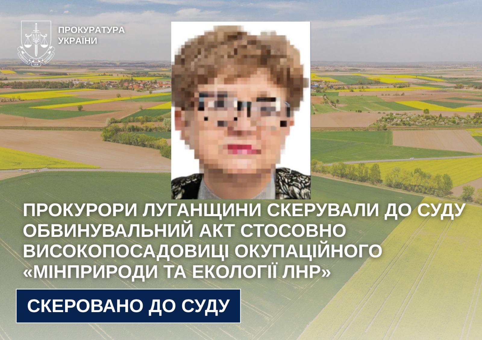 Так звану високопосадовицю окупаційного «мінприроди та екології лнр» судитимуть за держзраду